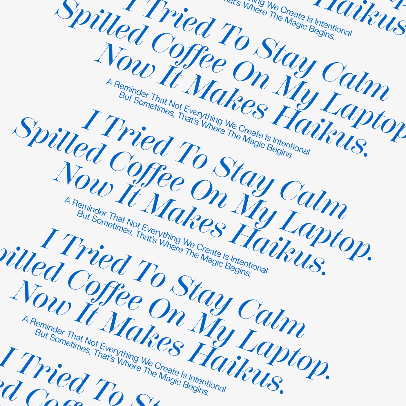 Serifman poster: I tried to stay calm, spilled coffee on my laptop, now it makes haikus